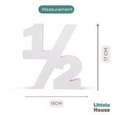 1/2 (HALF) Birthday Sign | Wooden Decorative | White